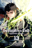 Seraph of the End, Vol. 13 - Takaya Kagami