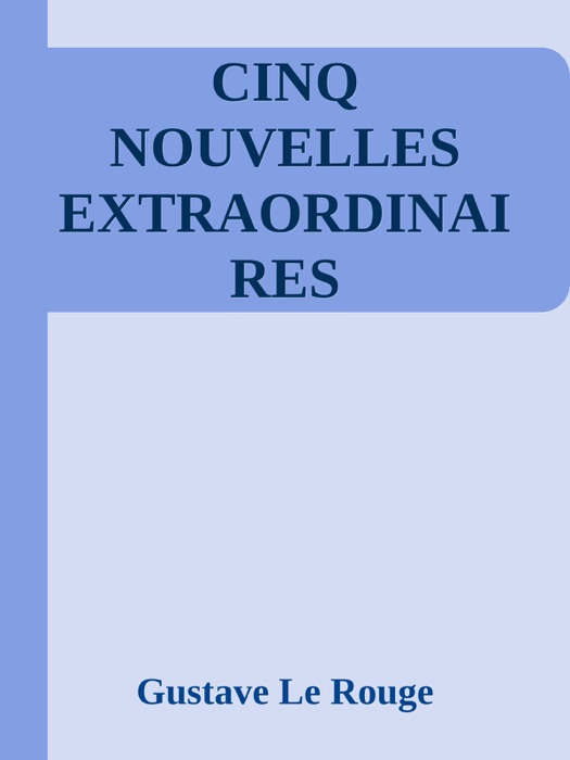 CINQ NOUVELLES EXTRAORDINAIRES