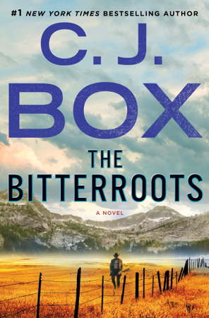 The Bitterroots - C. J. Box