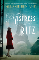 Melanie Benjamin - Mistress of the Ritz artwork