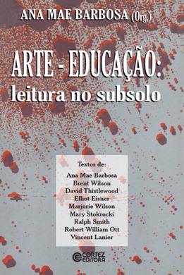 Capa do livro Arte/Educação: leitura no subsolo de Ana Mae Barbosa