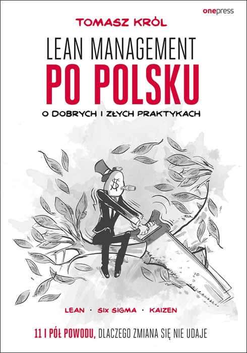 Lean management po polsku. O dobrych i złych praktykach