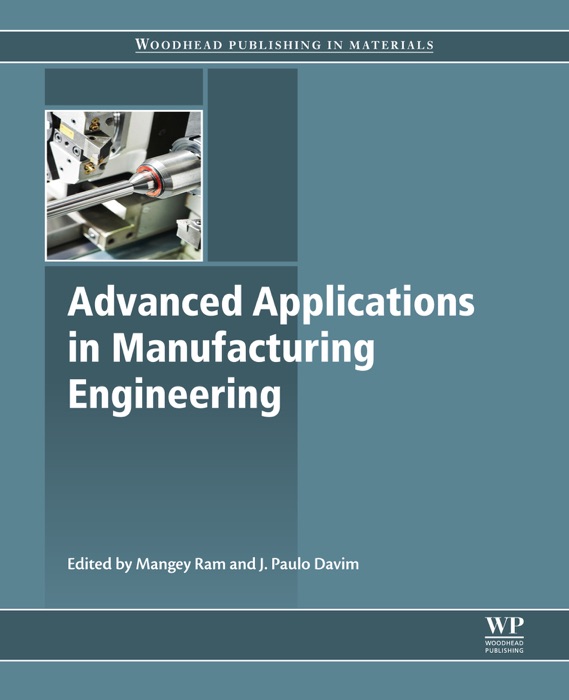 Advanced Applications in Manufacturing Engineering (Enhanced Edition)