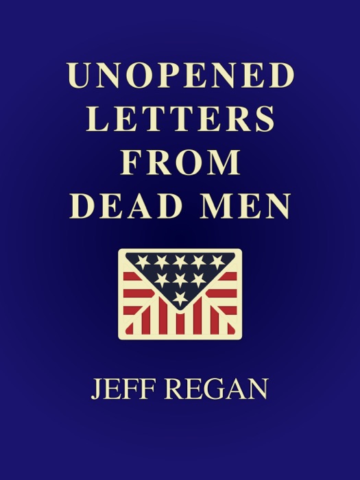 Unopened Letters from Dead Men