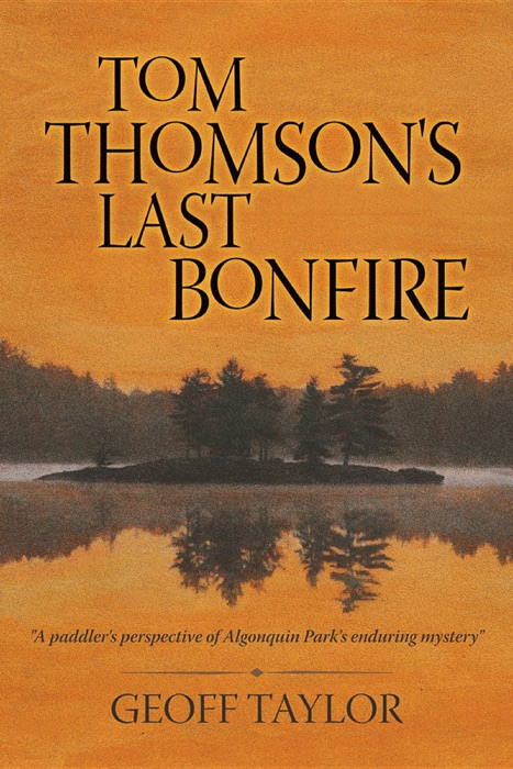 Tom Thomson's Last Bonfire