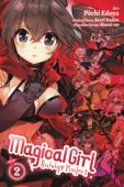 Magical Girl Raising Project, Vol. 2 (manga) - Asari Endou & Pochi Edoya