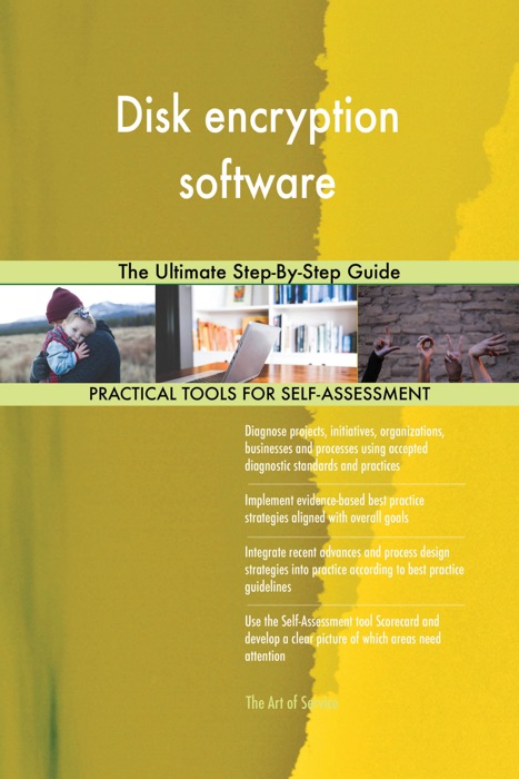 Disk encryption software The Ultimate Step-By-Step Guide