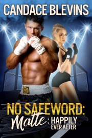 Book's Cover of No Safeword: Matte - Happily Ever After