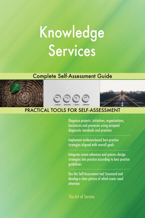 Knowledge Services Complete Self-Assessment Guide