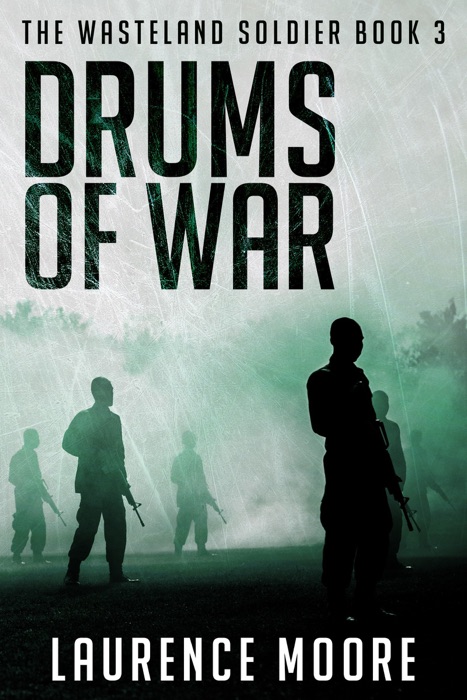 Drums of War (The Wasteland Soldier #3)