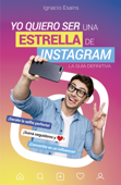 Yo quiero ser una estrella de Instagram - IGNACIO ESAINS & Malditos Nerds