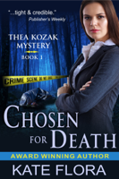 Kate Flora - Chosen for Death (The Thea Kozak Mystery Series, Book 1) artwork