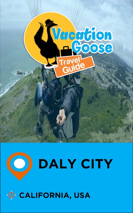 Vacation Goose Travel Guide Daly City California, USA