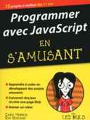 Programmer avec JavaScript en s'amusant mégapoche pour les Nuls - Chris Minnick & Eva Holland