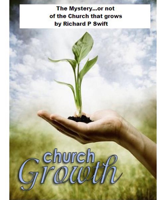 They Mystery...or not of the Church that Grows
