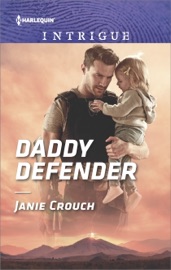 Daddy Defender - Janie Crouch by  Janie Crouch PDF Download