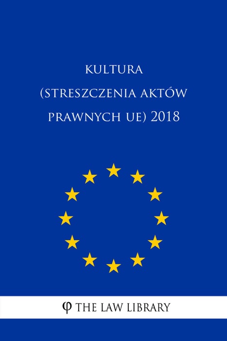 Kultura (Streszczenia aktów prawnych UE) 2018