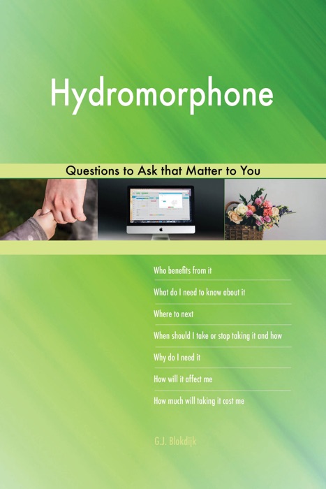 Hydromorphone 548 Questions to Ask that Matter to You