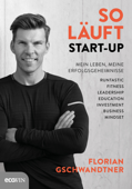 So läuft Start-up - Florian Gschwandtner