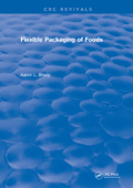 Flexible Packaging Of Foods - Aaron Brody