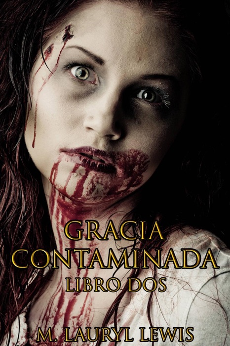 Gracia Contaminada