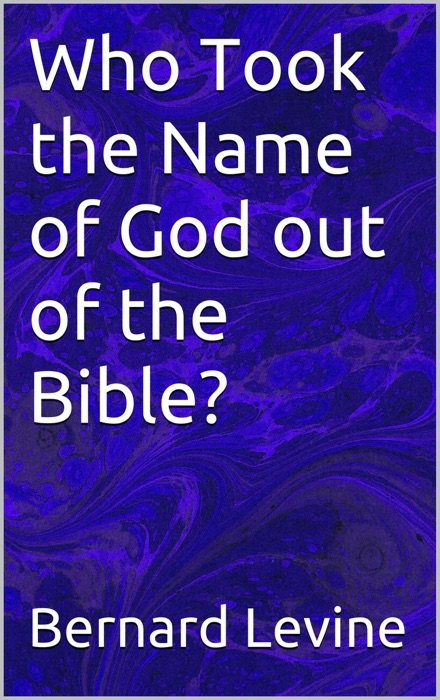 Who Took the Name of God out of the Bible?