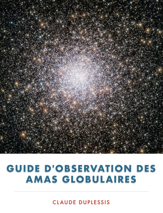 Guide d'observation des amas globulaires