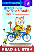 Richard Scarry's The Best Mistake Ever! and Other Stories - Richard Scarry