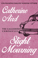 Catherine Aird - Slight Mourning artwork