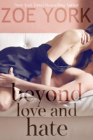 Zoe York - Beyond Love and Hate artwork