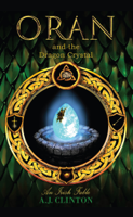 A.J. Clinton - Oran and the Dragon Crystal artwork