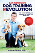 Zak George's Dog Training Revolution - Zak George & Dina Roth Port