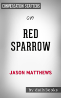Daily Books - Red Sparrow: A Novel (The Red Sparrow Trilogy) by Jason Matthews: Conversation Starters artwork