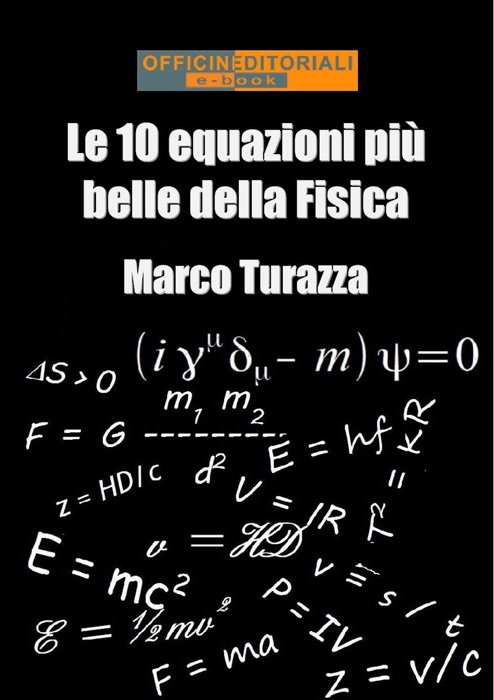 Le 10 equazioni più belle della Fisica