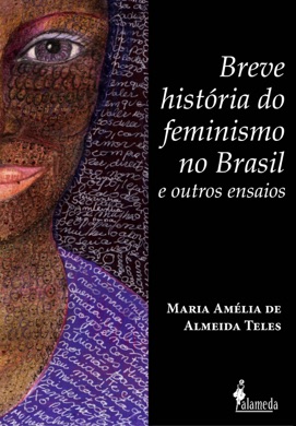 Capa do livro O que é história das mulheres? de Maria Amélia de Almeida Teles