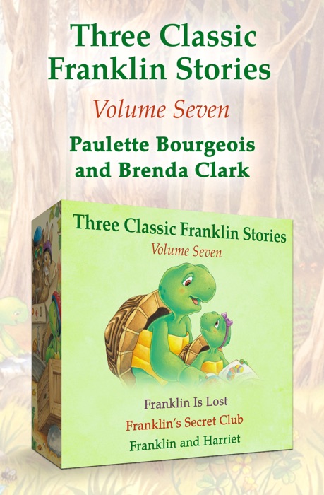 Three Classic Franklin Stories Volume Seven