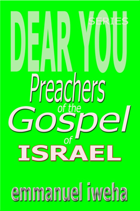 Dear You: Preachers of the Gospel of Israel