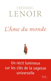 L'âme du monde - Frédéric Lenoir