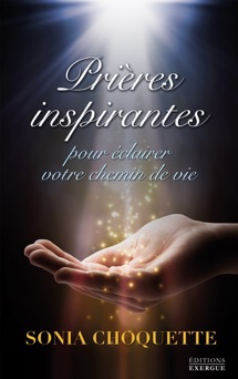 Prières inspirantes - Sonia Choquette