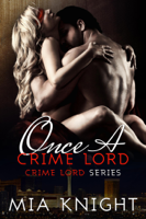 Mia Knight - Once A Crime Lord artwork