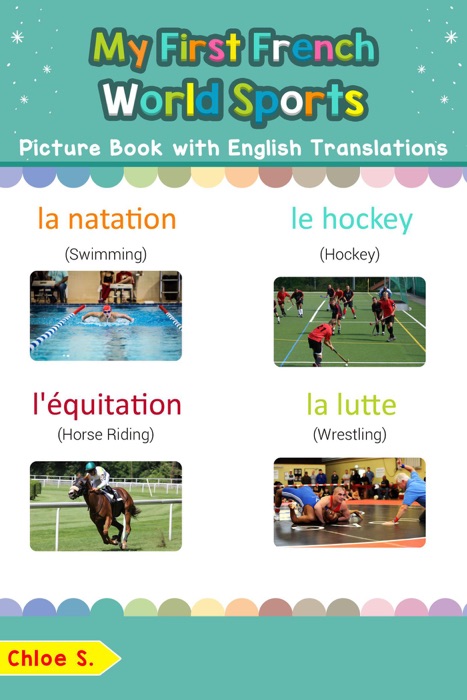 My First French World Sports Picture Book with English Translations