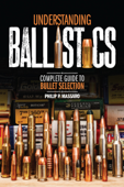 Understanding Ballistics - Philip P. Massaro