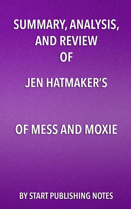 Summary, Analysis, and Review of Jen Hatmaker’s Of Mess and Moxie