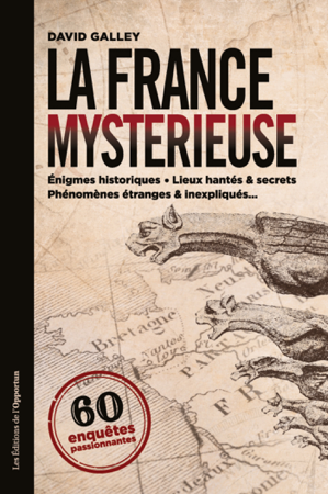 La France mystérieuse - David Galley