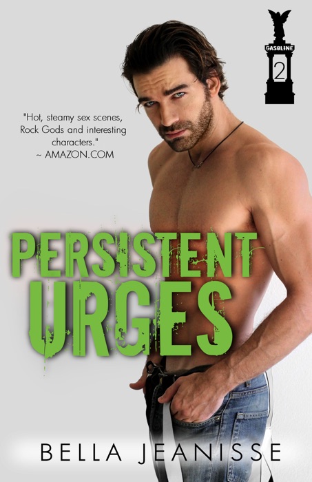 Persistent Urges: Gasoline Book 2