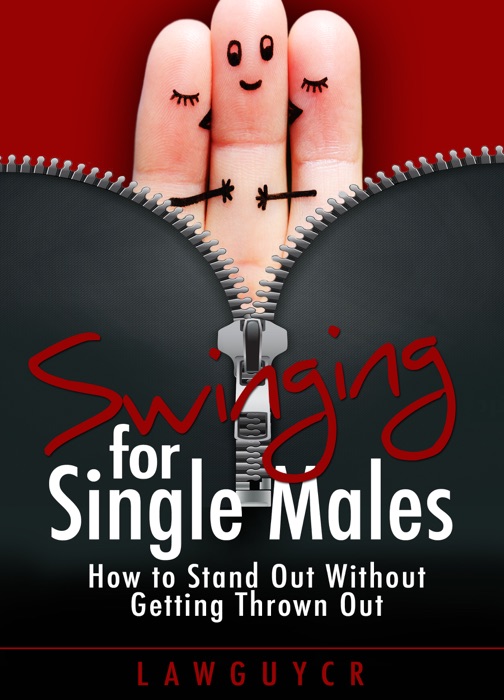 Swinging for Single Males: How to Stand Out Without Getting Thrown Out