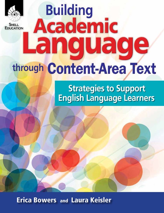 Building Academic Language through Content-Area Text: Strategies to Support English Language Learners