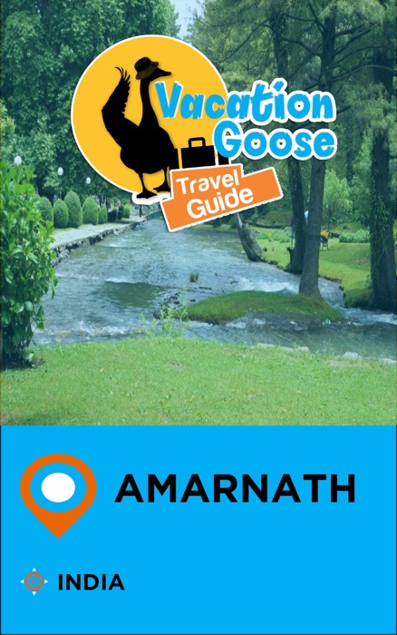 Vacation Goose Travel Guide Amarnath India