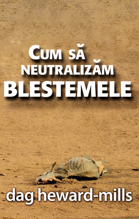 Cum Să Neutralizăm Blestemele