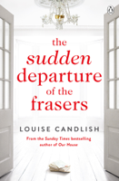 Louise Candlish - The Sudden Departure of the Frasers artwork